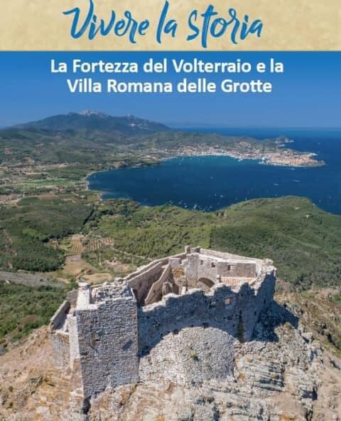 Vivere la storia-la fortezza del Volterraio e la Villa romana delle Grotte